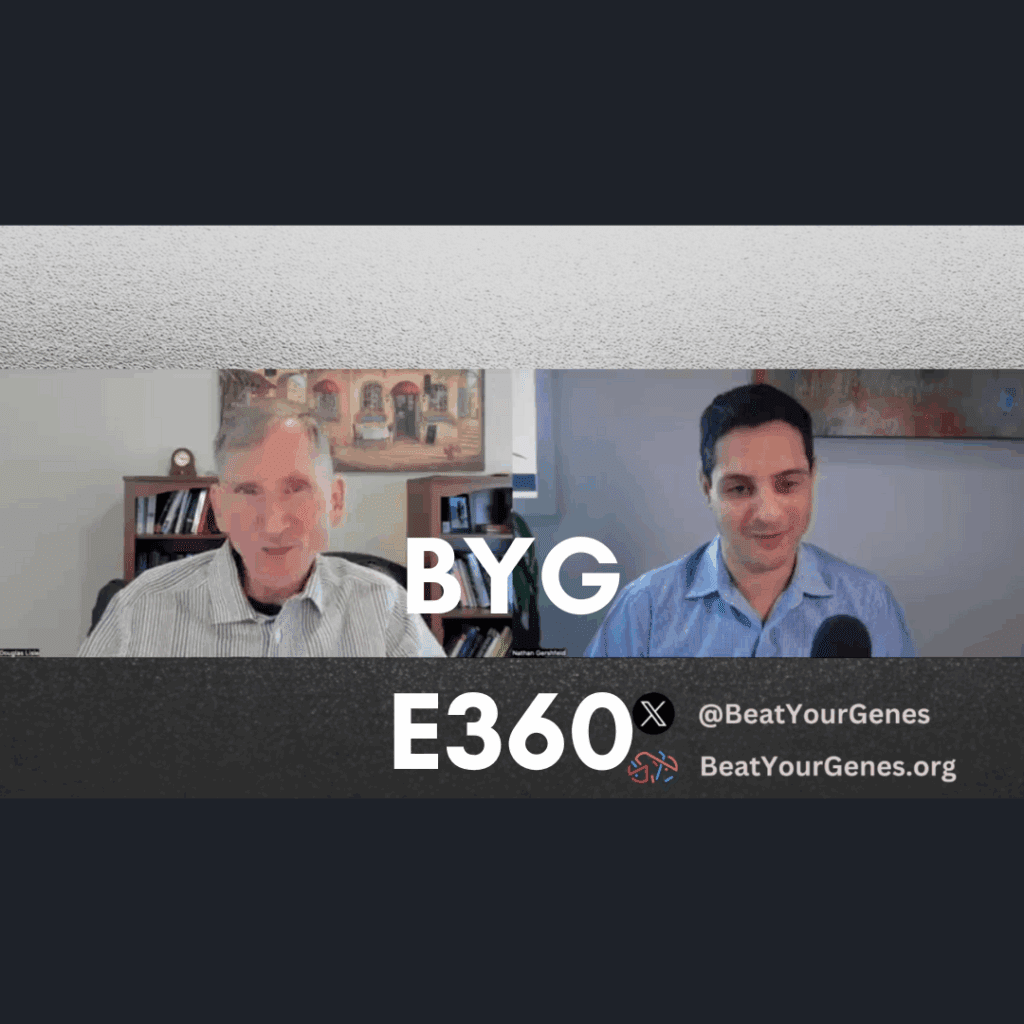 Beat Your Genes Podcast Episode 360 — Affairs Flares and Fantasy Matches with Dr. Doug Lisle